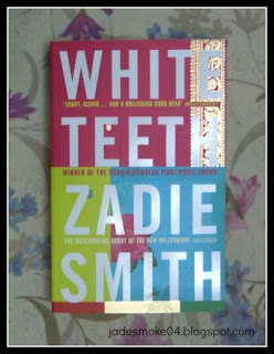 Zadie Smith; White Teeth