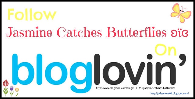 Follow JCB on Bloglovin' http://www.bloglovin.com/blog/5111455/jasmine-catches-butterflies