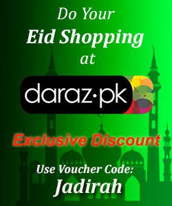 Use Voucher Code 'Jadirah' at checkout on Daraz to get an Exclusive Discount! :) Valid up to next 3 months.